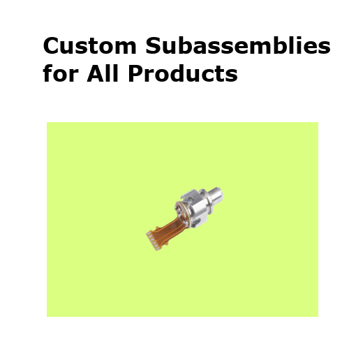Custom Subassemblies